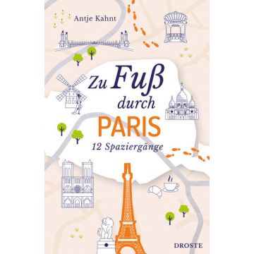 Reiseführer Zu Fuss durch Paris / Droste