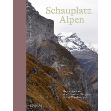 Schauplatz Alpen / AT Verlag