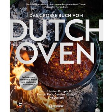 Das grosse Buch vom Dutch Oven / Christian