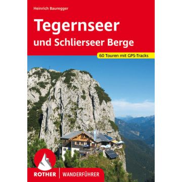 Wanderführer Tegernseer & Schlierseer Berge / Rother
