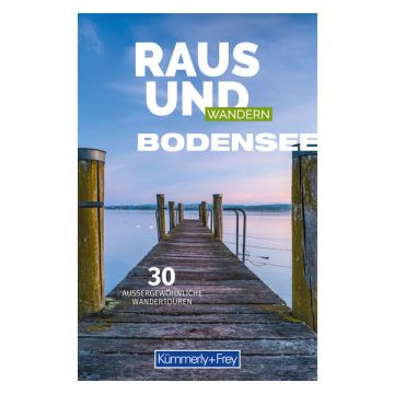 Wanderführer Raus und Wandern Bodensee / Kümmerly & Frey 