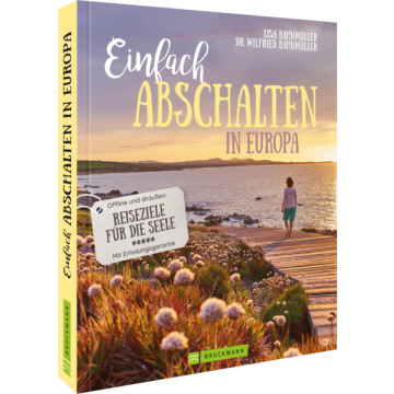 Einfach abschalten in Europa / Bruckmann