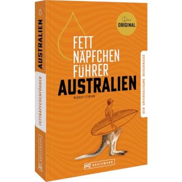 Fettnäpfchenführer Australien / Bruckmann