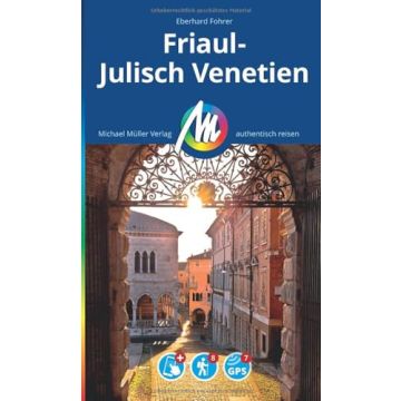 Reiseführer Friaul Julisch Venetien / Michael Müller