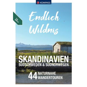 Wanderführer Endlich Wildnis - Skandinavien / Kompass