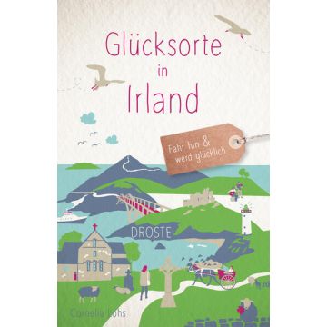 Reiseführer Glücksorte in Irland / Droste