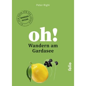 Wanderführer Oh! Gardasee / Folio