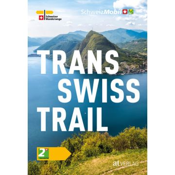 Wanderführer Trans Swiss Trail Wanderland Schweiz 2 / AT Verlag
