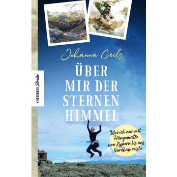 Über mir der Sternenhimmel / Geils Knesebeck