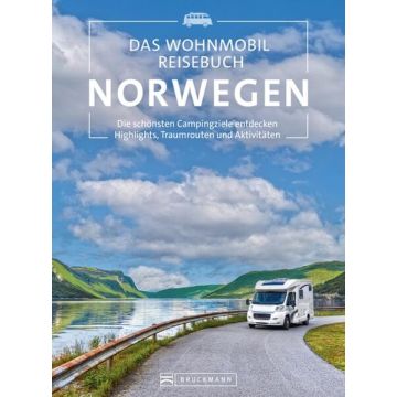 Das Wohnmobil Reisebuch Norwegen / Bruckmann