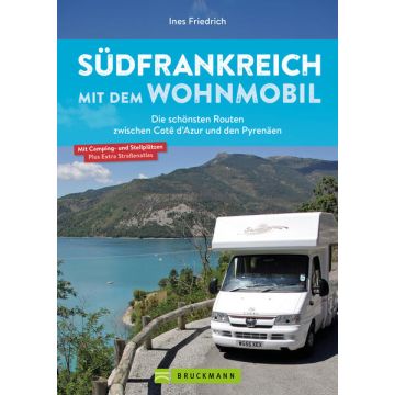 Campingführer Südfrankreich mit dem Wohnmobil / Bruckmann