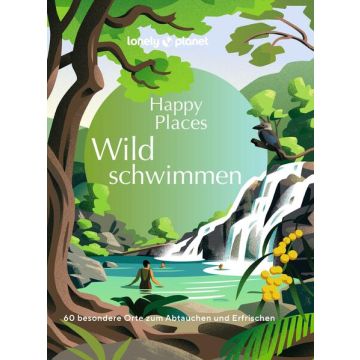Happy Places Wildschwimmen / Lonely Planet