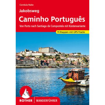Wanderführer Jakobsweg Caminho Portugues / Rother