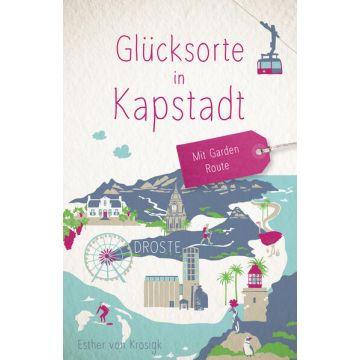 Reiseführer Glücksorte in Kapstadt / Droste