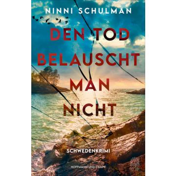 Den Tod belauscht man nicht / Schulman Hoffmann & Campe