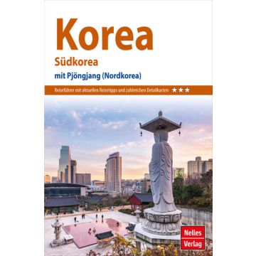 Reiseführer Korea Südkorea Pjöngjang / Nelles