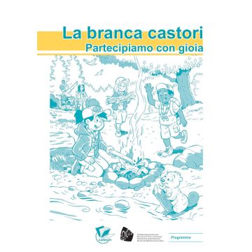 La branca castori - Partecipiamo con gioia