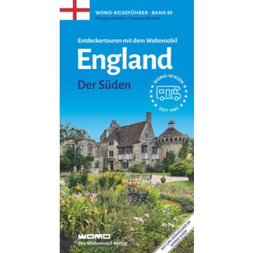 Entdeckertouren mit dem Wohnmobil England der Süden / Womo