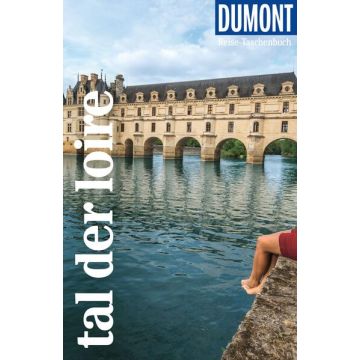 Reiseführer Tal der Loire / Dumont Reise Taschenbuch