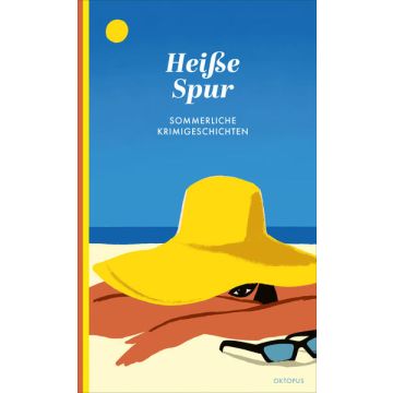 Heisse Spur - Sommerliche Krimigeschichten / Kampa