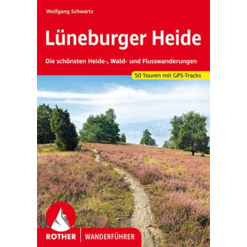 Wanderführer Lüneburger Heide / Rother