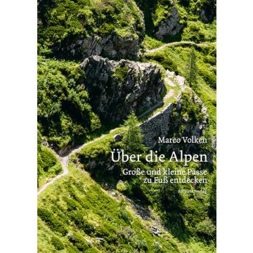 Wanderführer Über die Alpen / Rotpunktverlag