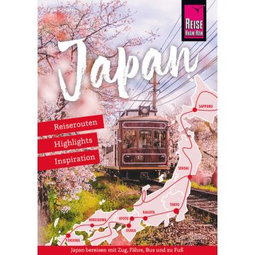 Reiseführer Japan - Reiserouten, Highlights, Inspiration / Reise Know How