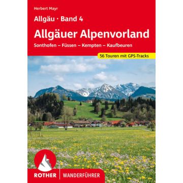 Wanderführer Allgäuer Alpenvorland (Allgäu Bd. 4) / Rother