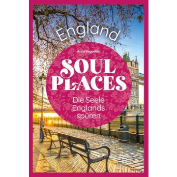 Reiseführer Soul Places England / Reise Know-How