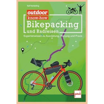Bikepacking und Radreisen / Pietsch Outdoor know-how