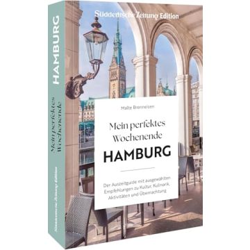 Reiseführer Mein perfektes Wochenende Hamburg / Süddeutsche Zeitung