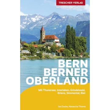 Reiseführer Bern & Berner Oberland / Trescher