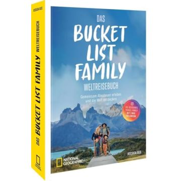 Das Bucket List Family Weltreisebuch / Gee National Geographic