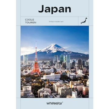 Reiseführer Japan - Coole Touren / Whitestar
