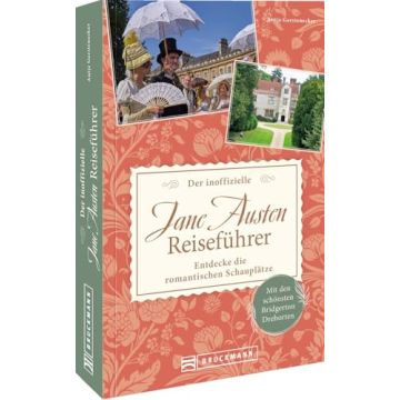 Der inoffizielle Jane Austen Reiseführer / Bruckmann