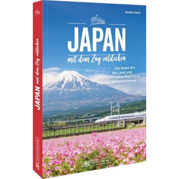 Japan mit dem Zug entdecken / Bruckmann