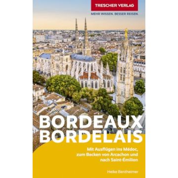 Reiseführer Bordeaux Bordelais / Trescher