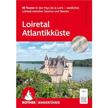 Wanderführer Loiretal Atlantikküste / Rother