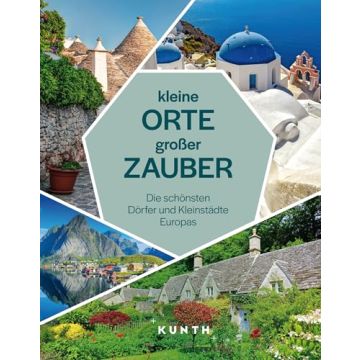 Kleine Orte, grosser Zauber / Kunth