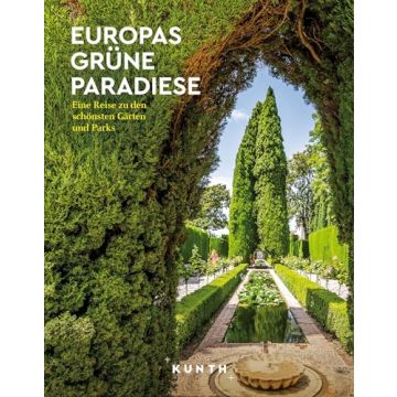 Europas grüne Paradiese / Kunth