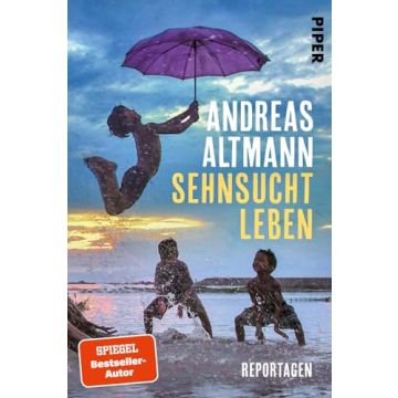 Sehnsucht Leben / Altmann Piper