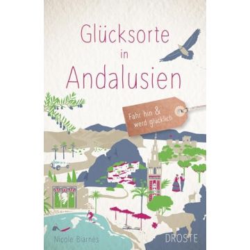 Reiseführer Glücksorte in Andalusien / Droste