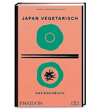Japan vegetarisch - das Kochbuch / Phaidon