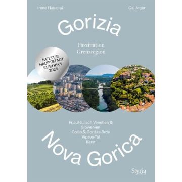 Reiseführer Gorizia - Nova Gorica / Styria
