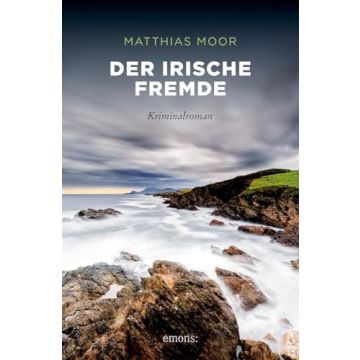 Der irische Fremde / Moor Emons