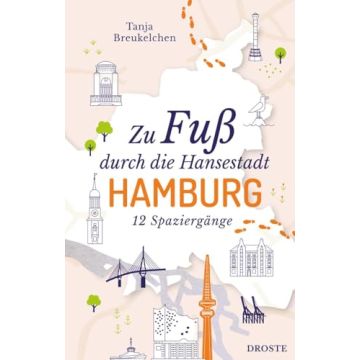 Reiseführer Zu Fuss durch Hamburg / Droste