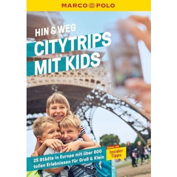 Reiseführer Hin&Weg Citytrips mit Kids / Marco Polo