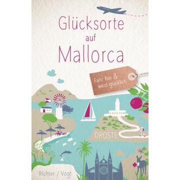 Reiseführer Glücksorte auf Mallorca / Droste