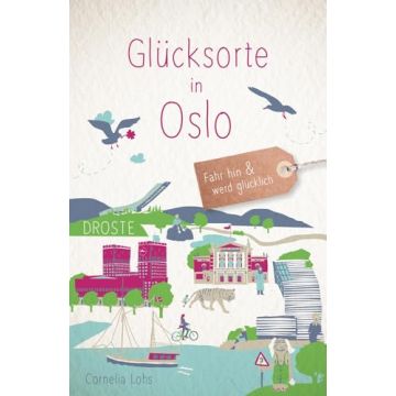 Reiseführer Glücksorte in Oslo / Droste