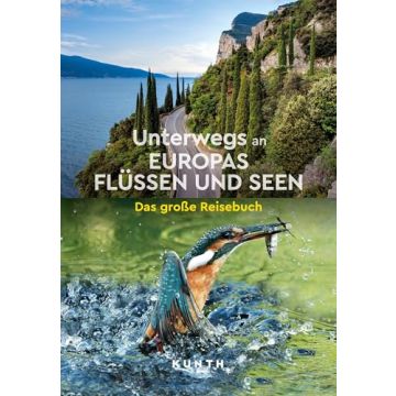 Unterwegs an Europas Flüssen und Seen / Kunth